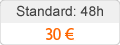Standard: 48 horas - 40 €